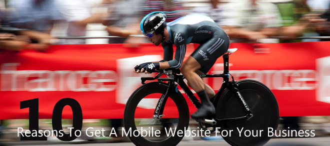 10 Reasons To Get A Mobile Website For Your Business