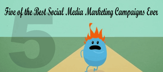 Five of the Best Social Media Marketing Campaigns Ever