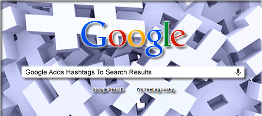 Google Adds Hashtags To Search Results - Social Media Revolver
