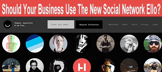 Should Your Business Use The New Social Network Ello?
