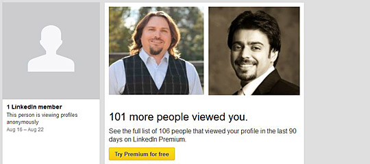 LinkedIn paid version lets you know exactly who has been viewing your profile