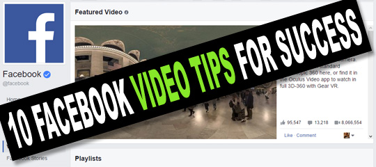 10 Facebook Video Tips for Success