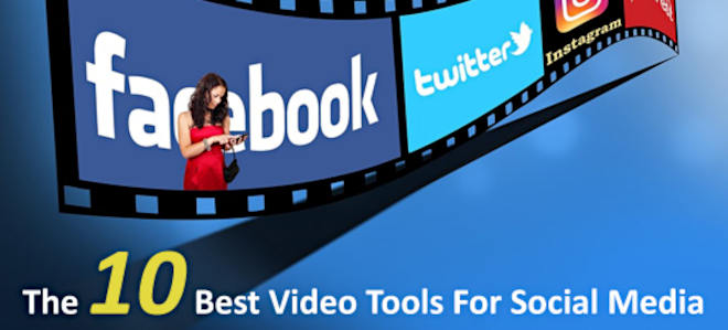 The 10 Best Video Tools For Social Media