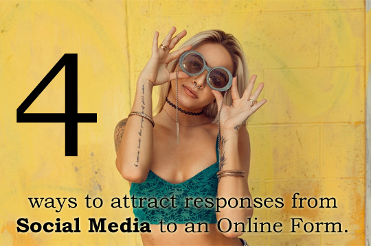 4 Ways To Attract More Responses From Social Media To An Online Form