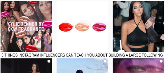 3 Things Instagram Influencers Can Teach You About Building A Large Following