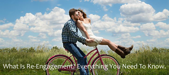 What Is Re-Engagement? Everything You Need To Know