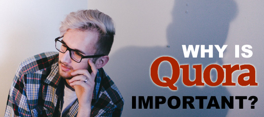 Why Is Quora Important in Social Marketing?