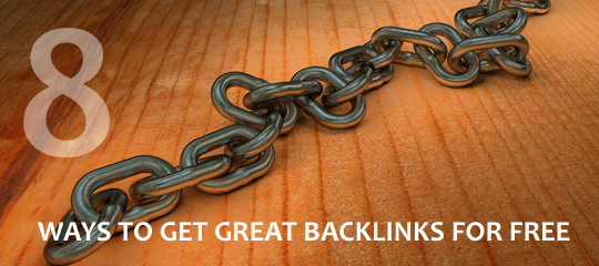 8 Ways To Get Great Backlinks For Free