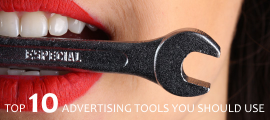 Top 10 Advertising Tools You Should Use