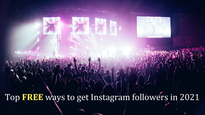 Top Free Ways To Get Instagram Followers In 2021 Social Media Revolver 