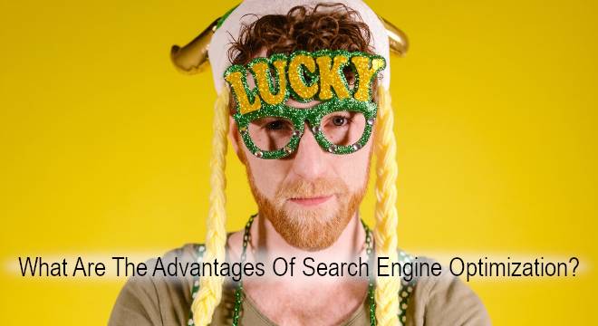 What Are The Advantages Of Search Engine Optimization